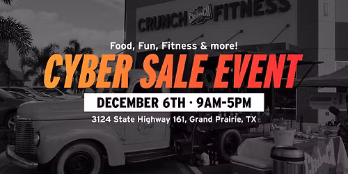 Crunch Grand Prairie Cyber Sale Event