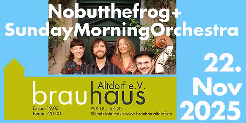 Nobutthefrog und Sunday Morning Orchestra