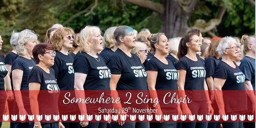 Somewhere 2 Sing Choir Performance 