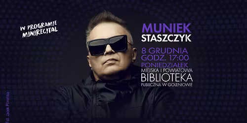 Spotkanie autorskie z Mu\u0144kiem Staszczykiem + mini recital!\/brak wolnych wej\u015bci\u00f3wek
