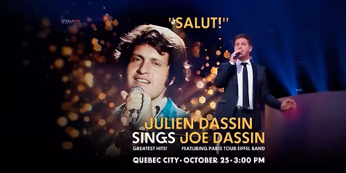 QUEBEC CITY: "Salut!" Julien Dassin Sings Joe Dassin