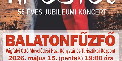 Apostol 55 Jubileumi Koncert \/ Balatonf\u0171zf\u0151 M\u0171vel\u0151d\u00e9si K\u00f6zpont