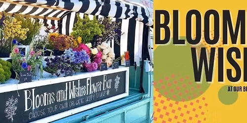Pop Up with Blooms & Wishes Flower Truck