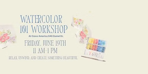 WATERCOLOR 101 WORKSHOP