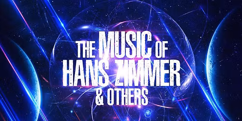 The Music of Hans Zimmer & Others at Kelowna Theatre