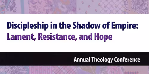 Annual Theology Conference (October 19 - 20, 2026) 2 day Conference