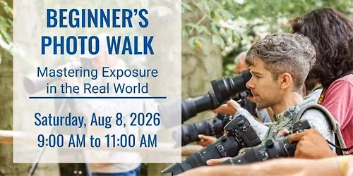 Beginner's Photo Walk: Mastering Exposure in the Real World