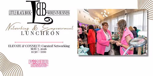 May Luncheon: Elevate & Connect Curated Networking