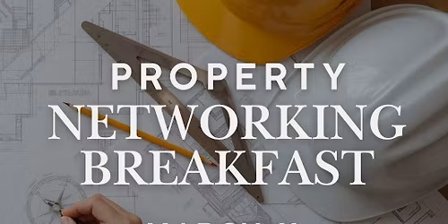 Property Networking Breakfast