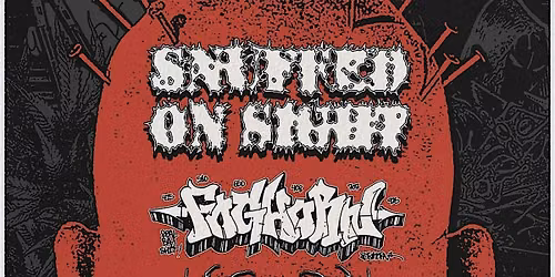 SNUFFED ON SIGHT w\/ FOGHORN & BOLTCUTTER @ THE COBALT
