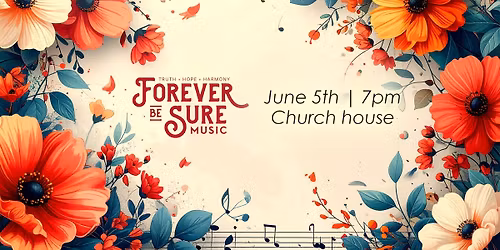 Forever Be Sure Concert