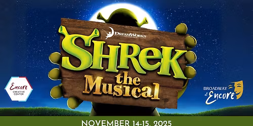 Shrek the Musical - Broadway at Encore
