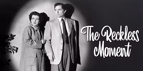 THE RECKLESS MOMENT (1949) - Film Noir Classics