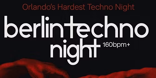 Berlin Techno Night at Celine Orlando