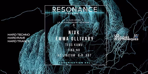 RESONANCE III - w\/ NIVK, Emma Ollivary, Tess Kamu, Tira:no, 997, Ad Libitum