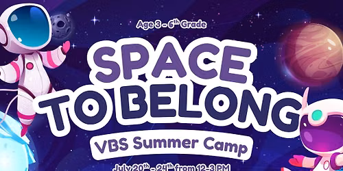 Space to Belong 2026 VBS Summer Camp