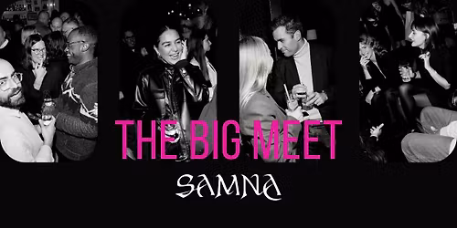 The Big Meet: Meet, Sip, Connect \u2728