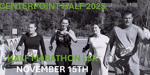 Centerpoint Half Marathon and 5K