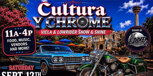 Cultura Y Chrome Vicla & Lowrider Show & Shine