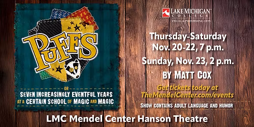 Puff or Seven Increasingly Eventful Years at a Certain School of Magic and Magic