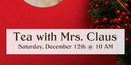 Tea with Mrs. Claus- Saturday Seating