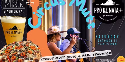 Circus Mutt (Duo) @ Pro Re Nata+ Staunton