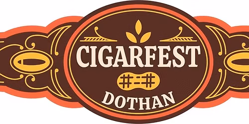 CIGARFEST DOTHAN 2026