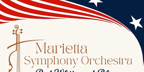 Marietta Symphony Orchestra Red, White and Blue American Extravaganza