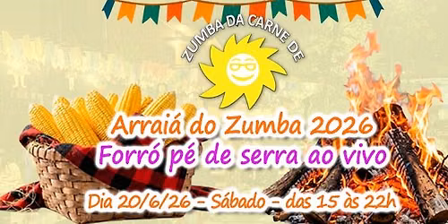 Arrai\u00e1 do Zumba 2026 - Forr\u00f3 p\u00e9 de serra ao vivo.