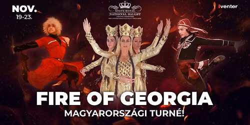 Royal National Ballet - Fire of Georgia \/\/ Debrecen, 11.23.