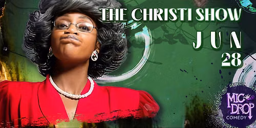 THE CHRISTI SHOW