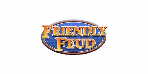 Friendly Feud Trivia Night