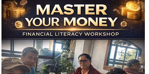 Master your Money! Financial Literacy Workshop. 