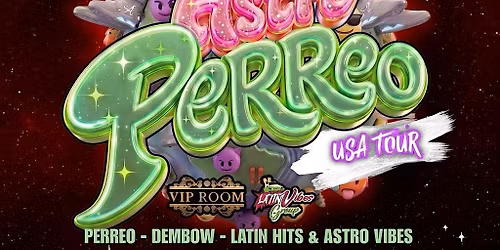 ASTRO PERREO GALACTIC \/ BALTIMORE \/ VIP ROOM