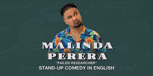 English Stand-Up Comedy in Tallinn with Malinda Perera | Failed Researcher