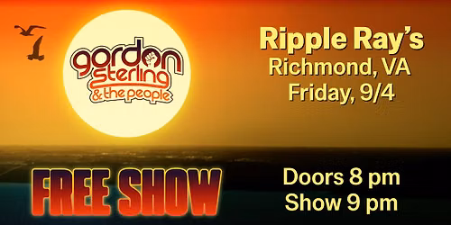 Gordon Sterling and The People @ Ripple Ray's (FREE SHOW)