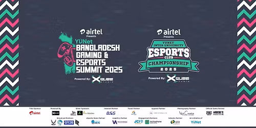 Airtel Presents YUNet Bangladesh Gaming & Esports Summit 2025 Powered by XQUBE Studio