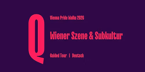 Wiener Szene und Subkultur \u2013 Ein Vienna Pride Walk von Qwien