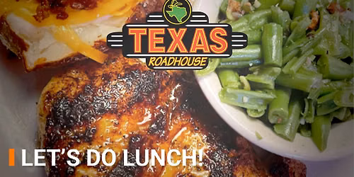 Let's Do Lunch - Texas Roadhouse
