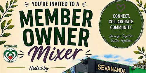 Sevananda's Member Owner Mixer