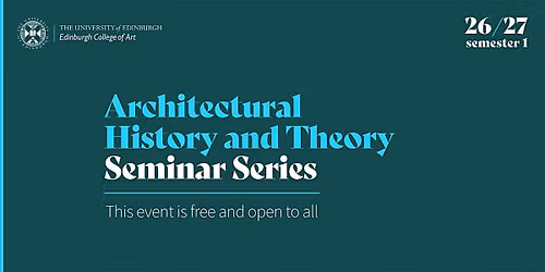 Architectural History & Theory Seminar Series | Moa Carlsson