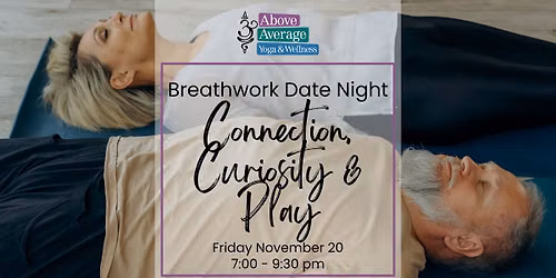 Breathwork Date Night: Connection, Curiosity and Play