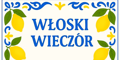 W\u0141OSKI WIECZ\u00d3R w Tito Tito \u2013 Smakuj La Dolce Vita! \ud83c\uddee\ud83c\uddf9