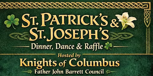 St. Patrick's & St. Joseph's Dinner, Dance and Raffle