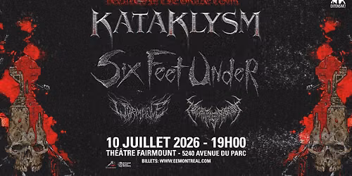 Kataklysm + Six Feet Under + Wormhole + NecroticGoreBeast | Montr\u00e9al