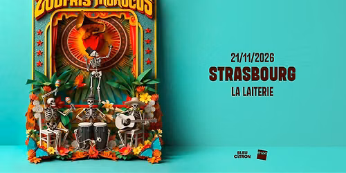 ZOUFRIS MARACAS - La Laiterie - Strasbourg