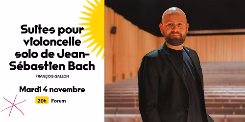 Suites pour violoncelle solo de  Jean-S\u00e9bastien Bach - Fran\u00e7ois Gallon