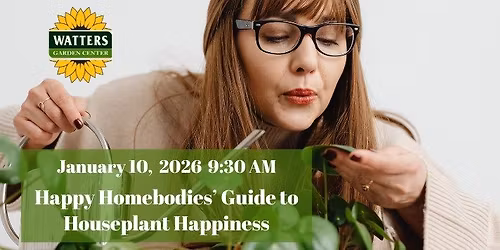 Free Garden Class: Happy Homebodies\u2019 Guide to Houseplant Happiness