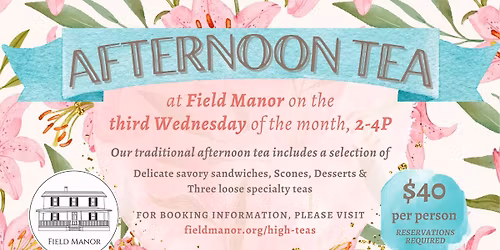 Afternoon Tea at Field Manor