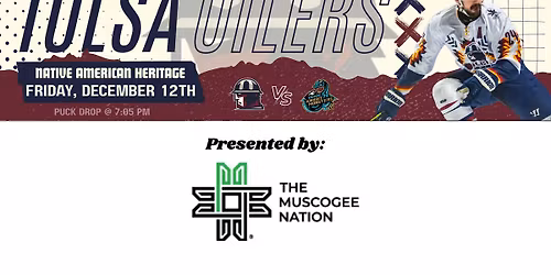 Tulsa Oilers Vs Tahoe Knight Monsters - Game 12 - Native American Heritage Night